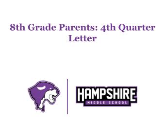 8th Grade Parents: 4th Quarter Letter